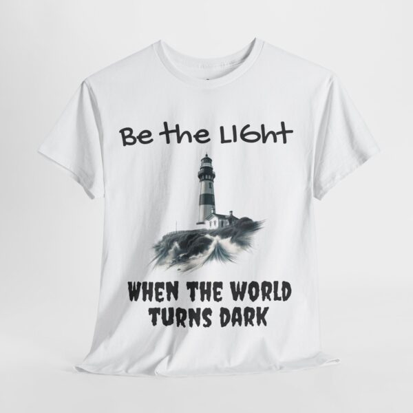 Light House Tee, Motivational Unisex T-Shirt, Be the Light in the Dark, Lighthouse Graphic Shirt, Inspirational Cotton Tee