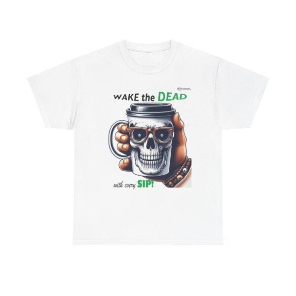 Wake the Dead Skull Tee, Spooky Coffee Shirt, Halloween Gift, Unisex Graphic Tee - Image 7