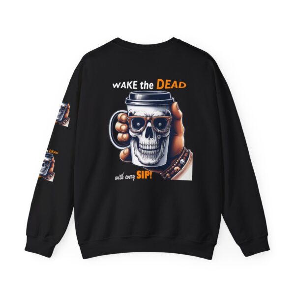 Wake the Dead Sweatshirt - Unisex Heavy Blend Crewneck, Skull Design, Casual Wear, Coffee Lovers