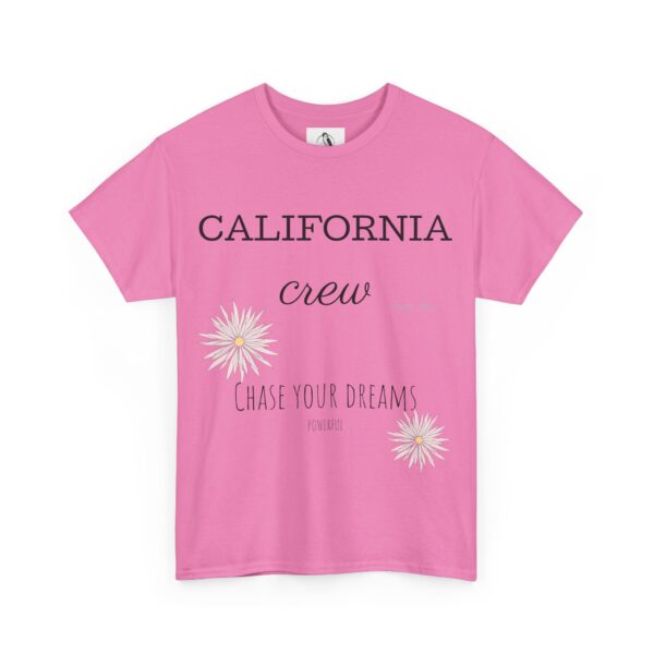 California Crew Chase Your Dreams T-Shirt, Tee Shirt, Shirt, Summer Clothing, Gift for Him or Her - Image 31
