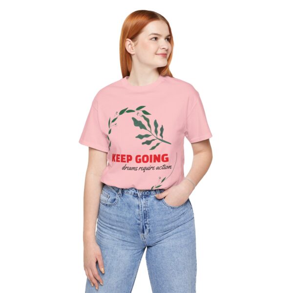 Motivational Unisex Jersey Tee - Keep Going, Dream Big, Inspiration Shirt, Gift for Dreamers, Graphic t-shirt - Image 2