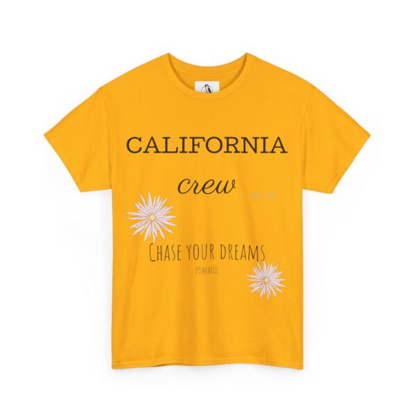 California Crew Chase Your Dreams T-Shirt, Tee Shirt, Shirt, Summer Clothing, Gift for Him or Her - Image 35
