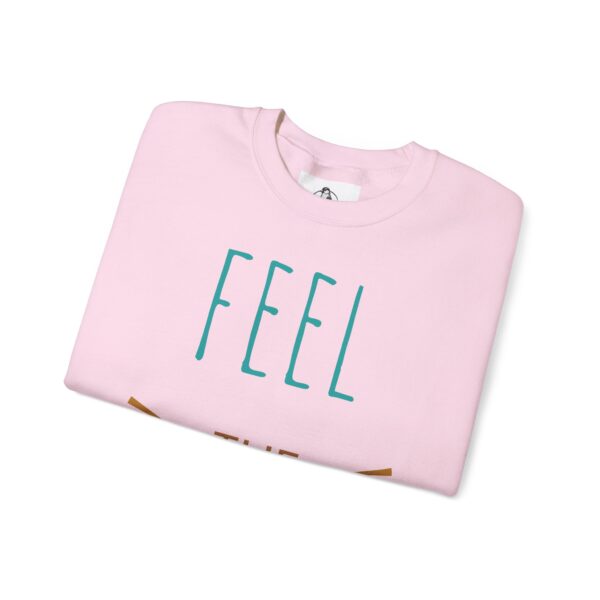 Feel The Life Sweatshirt - Motivational Crewneck, Cozy Pullover, Gift for Her, Everyday Wear, Inspirational Apparel - Image 7