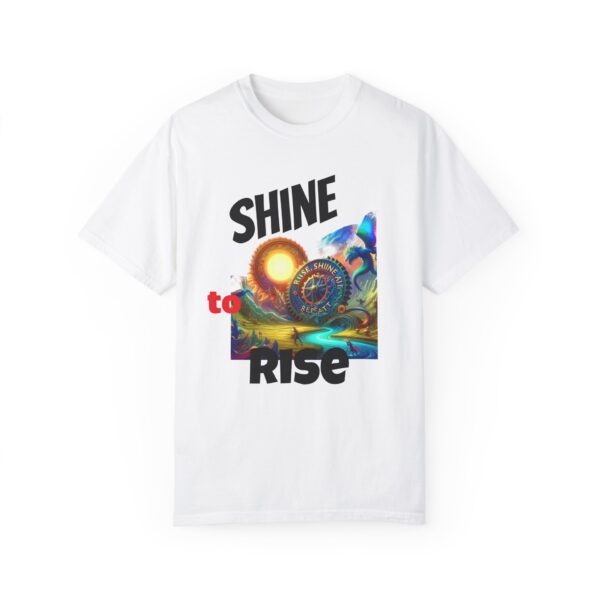 Shine to Rise T-shirt, Colorful Graphic Tee, Motivational Shirt, Unisex Casual Wear, Inspirational Gift