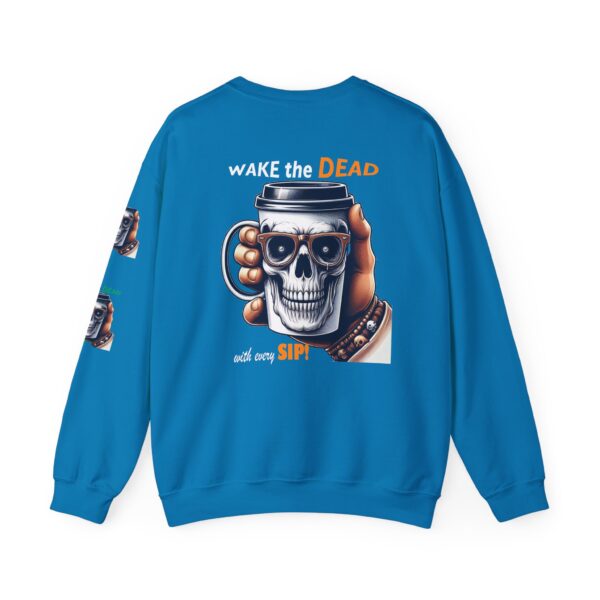 Wake the Dead Sweatshirt - Unisex Heavy Blend Crewneck, Skull Design, Casual Wear, Coffee Lovers - Image 18