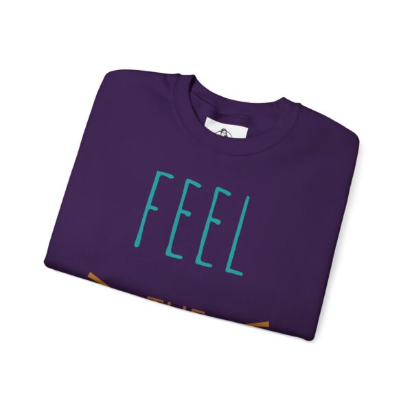 Feel The Life Sweatshirt - Motivational Crewneck, Cozy Pullover, Gift for Her, Everyday Wear, Inspirational Apparel - Image 11