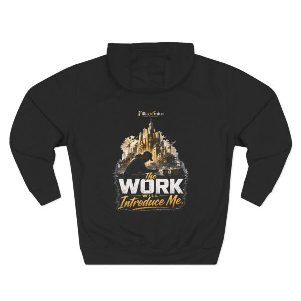 1053673435691789748_2048.jpeg The Work Will Introduce Me Graphic Hoodie | Career Motivation Unisex Hoodie