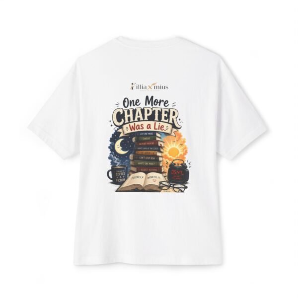 One More Chapter Was a Lie Oversized Graphic T-Shirt | Book Humor Unisex Tee