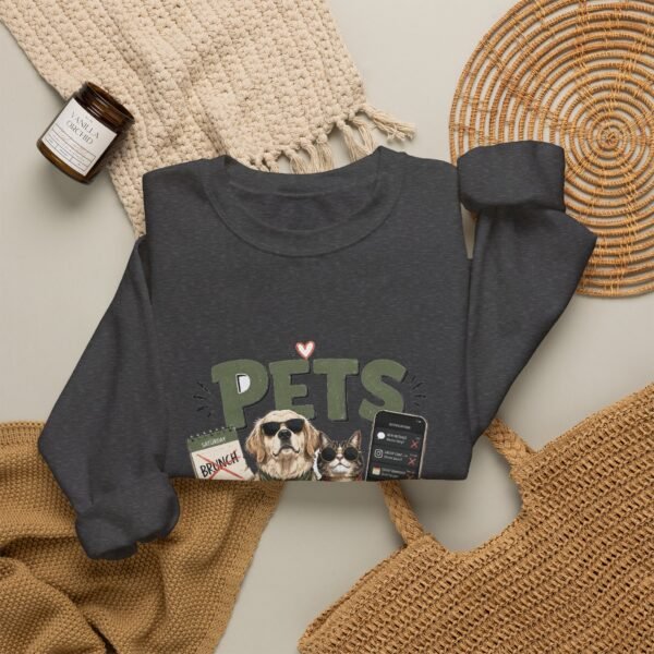 Pets Before Plans Graphic Sweatshirt | Pet Humor Unisex Sweatshirt