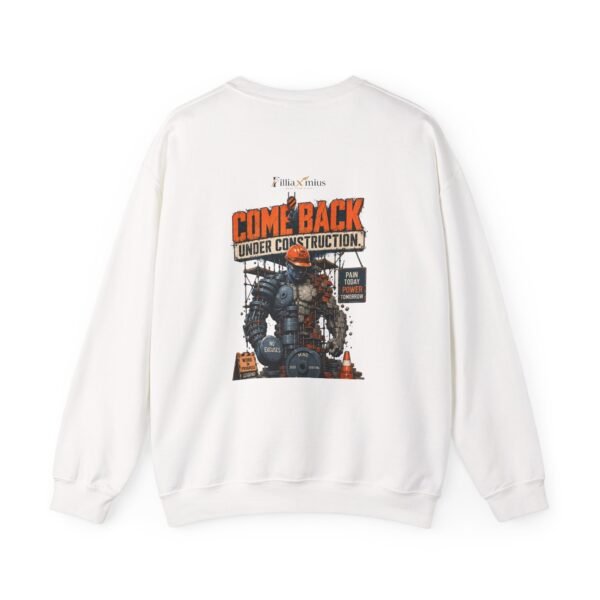 11238545077892424331_2048.jpeg Comeback Under Construction Graphic Sweatshirt | Fitness Motivation Unisex Sweatshirt