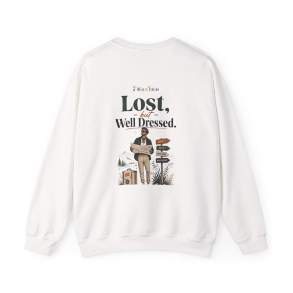 11452015251152127878_2048.jpeg Lost but Well Dressed Graphic Sweatshirt | Travel Fashion Humor Unisex Sweatshirt