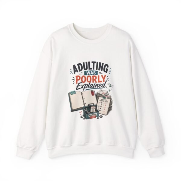11468639330103020127_2048-1.jpeg Adulting Was Poorly Explained Graphic Sweatshirt | Adulting Humor Unisex Sweatshirt