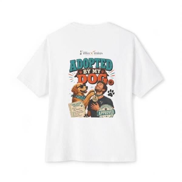 Adopted by My Dog Oversized Graphic T-Shirt | Dog Adoption Unisex Tee