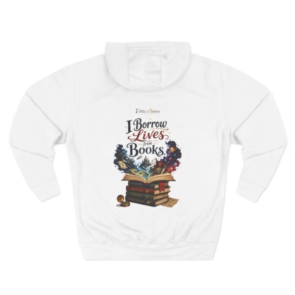 I Borrow Lives from Books Graphic Hoodie | Book Lover Unisex Hoodie