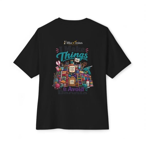 I Make Things to Avoid People Oversized Graphic T-Shirt | Crafting Humor Unisex Tee