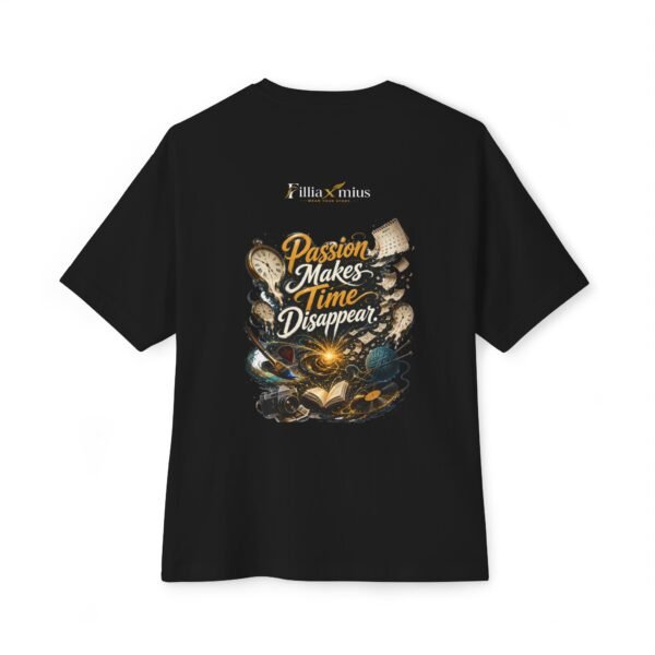 Passion Makes Time Disappear Oversized Graphic T-Shirt | Creative Passion Unisex Tee