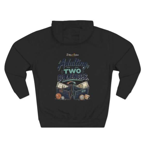 Adulting in Two Currencies Graphic Hoodie | Expat Humor Unisex Hoodie