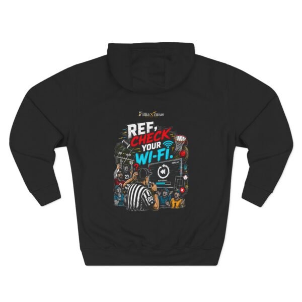 12991248531506444550_2048.jpeg Ref Check Your Wi-Fi Graphic Hoodie | Sports Humor Unisex Hoodie