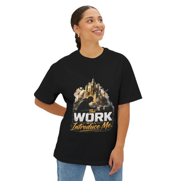 The Work Will Introduce Me Oversized Graphic T-Shirt | Career Motivation Unisex Tee