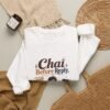 Chai Before Reply Graphic Sweatshirt | Chai Humor Unisex Sweatshirt