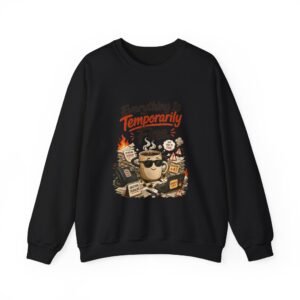 13410485874609906516_2048.jpeg Everything Is Temporarily Fine Graphic Sweatshirt | Office Humor Unisex Sweatshirt