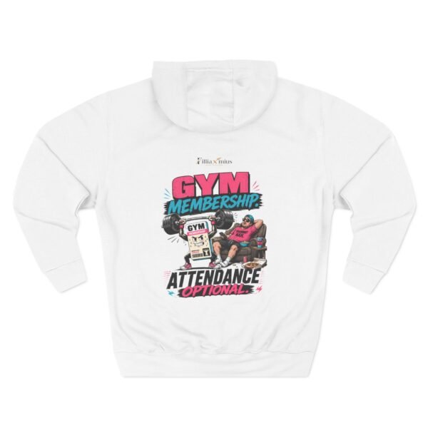 Gym Membership Attendance Optional Graphic Hoodie | Gym Humor Unisex Hoodie
