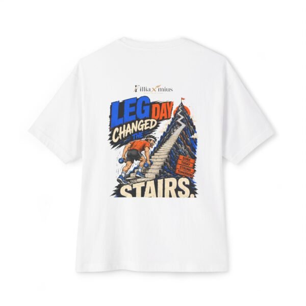 Leg Day Changed the Stairs Oversized Graphic T-Shirt | Gym Humor Unisex Tee