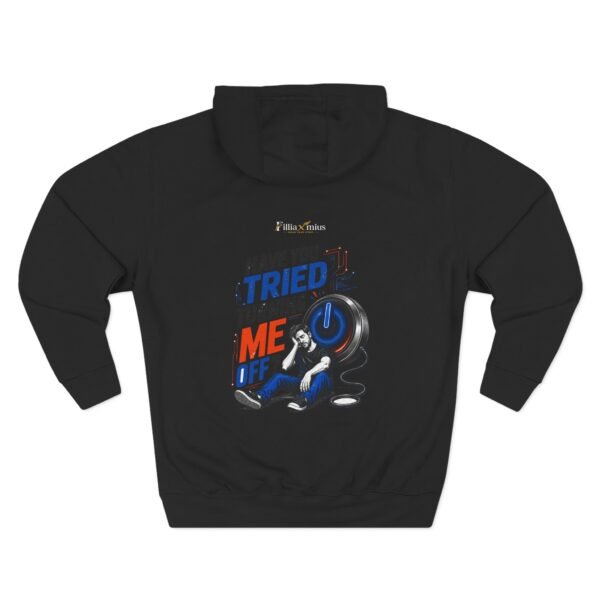 14349499365247061686_2048.jpeg Have You Tried Turning Me Off? Graphic Hoodie | Technology Humor Unisex Hoodie