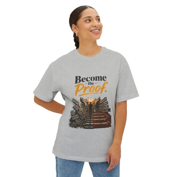 Become the Proof Oversized Graphic T-Shirt | Self Improvement Unisex Tee