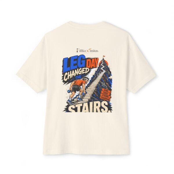 Leg Day Changed the Stairs Oversized Graphic T-Shirt | Gym Humor Unisex Tee