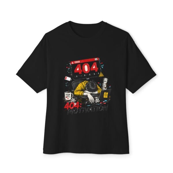 404 Motivation Not Found Oversized Graphic T-Shirt | Work Humor Unisex Tee