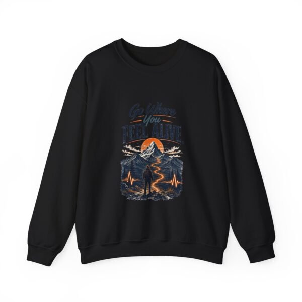 Go Where You Feel Alive Mountain Graphic Sweatshirt | Mountain Adventure Unisex Sweatshirt