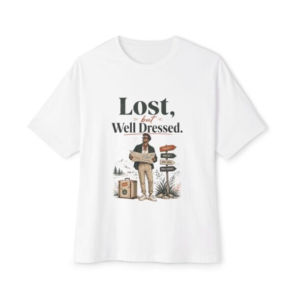 15426270801301862864_2048.jpeg Lost but Well Dressed Oversized Graphic T-Shirt | Travel Fashion Humor Unisex Tee