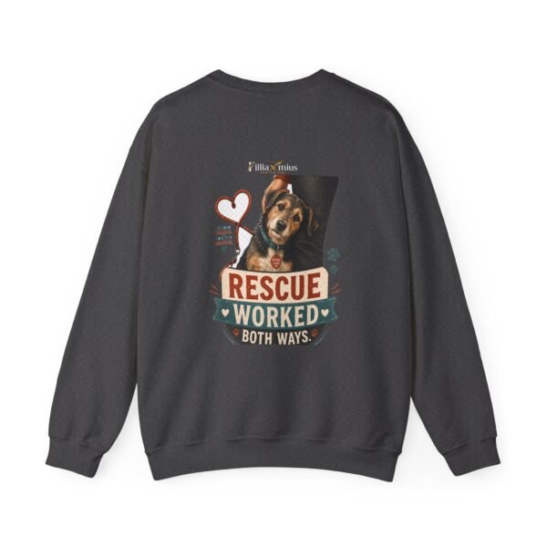 Rescue Worked Both Ways Graphic Sweatshirt | Pet Adoption Unisex Sweatshirt