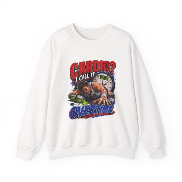Cardio? I Call It Overtime Graphic Sweatshirt | Sports Humor Unisex Sweatshirt