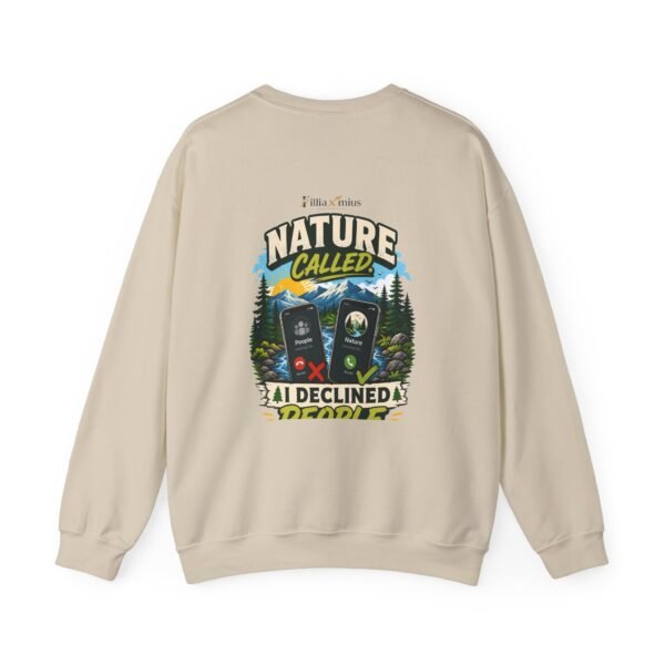 15997353422124641596_2048.jpeg Nature Called I Declined People Graphic Sweatshirt | Nature Humor Unisex Sweatshirt