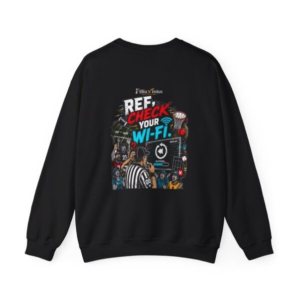 Ref Check Your Wi-Fi Graphic Sweatshirt | Sports Humor Unisex Sweatshirt