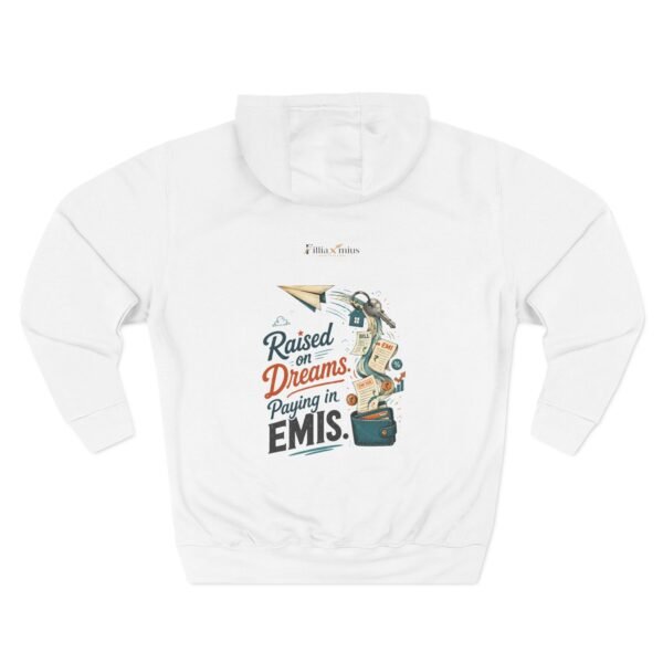 16081772897973276674_2048.jpeg Raised on Dreams Paying in EMIs Graphic Hoodie | Adulting Humor Unisex Hoodie