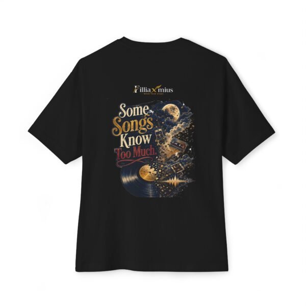 16128374615001133669_2048.jpeg Some Songs Know Too Much Oversized Graphic T-Shirt | Music Lover Unisex Tee