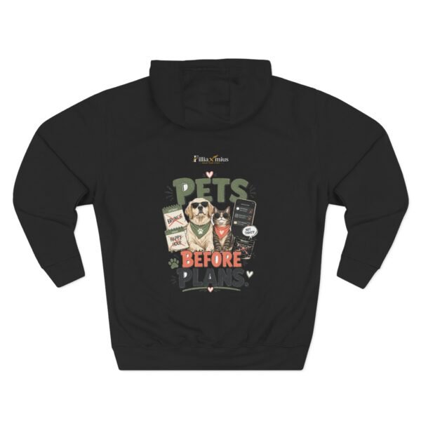 16179439452909761635_2048.jpeg Pets Before Plans Graphic Hoodie | Pet Humor Unisex Hoodie