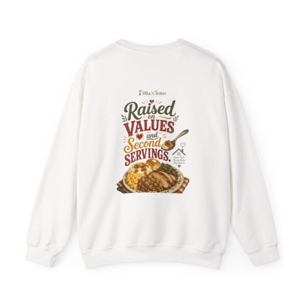 Raised on Values and Second Servings Graphic Sweatshirt | Family And Food Unisex Sweatshirt