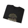 Roots Don't Need Applause Graphic Sweatshirt | Quiet Confidence Unisex Sweatshirt