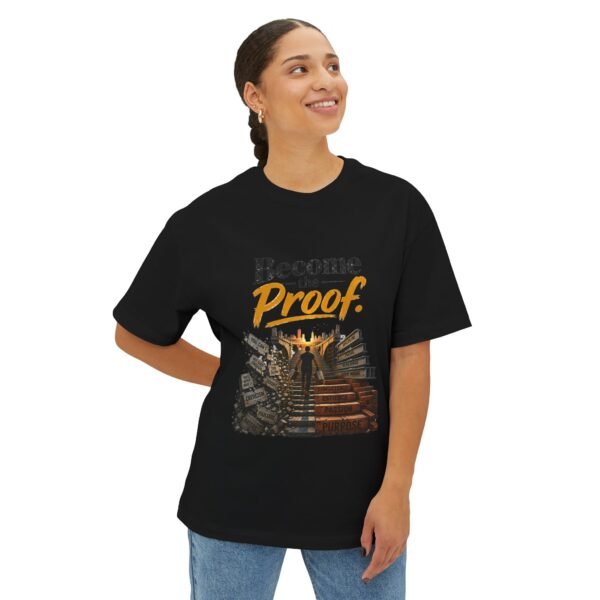 Become the Proof Oversized Graphic T-Shirt | Self Improvement Unisex Tee