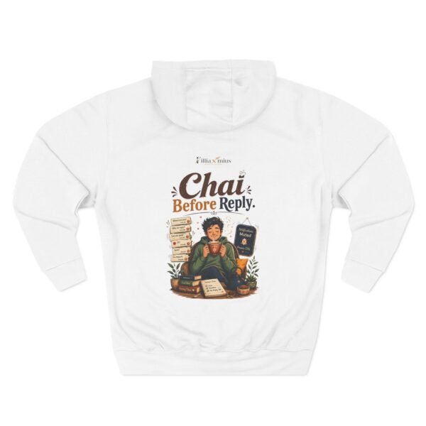 Chai Before Reply Graphic Hoodie | Chai Humor Unisex Hoodie