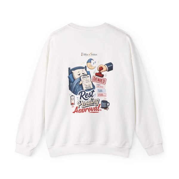 Rest Pending Approval Graphic Sweatshirt | Sleep And Work Humor Unisex Sweatshirt