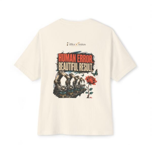 Human Error Beautiful Result Oversized Graphic T-Shirt | Creativity And Technology Unisex Tee