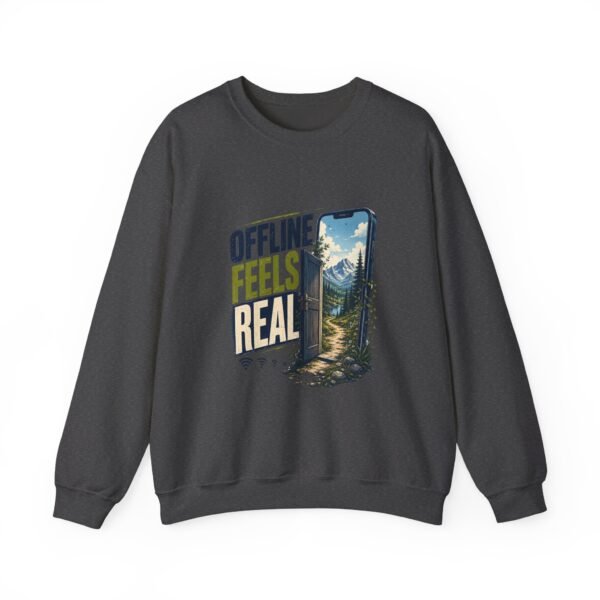 Offline Feels Real Graphic Sweatshirt | Digital Detox Unisex Sweatshirt