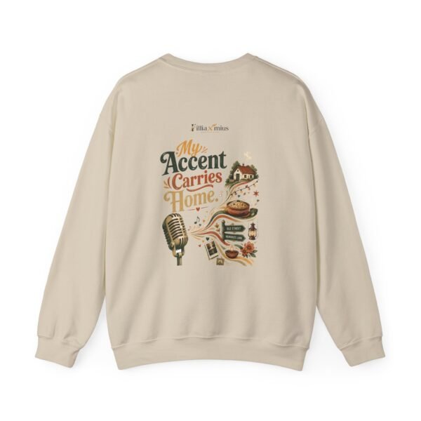 My Accent Carries Home Graphic Sweatshirt | Culture And Identity Unisex Sweatshirt