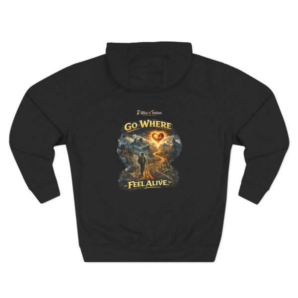 17655769160817340537_2048.jpeg Go Where You Feel Alive Graphic Hoodie | Travel Inspiration Unisex Hoodie