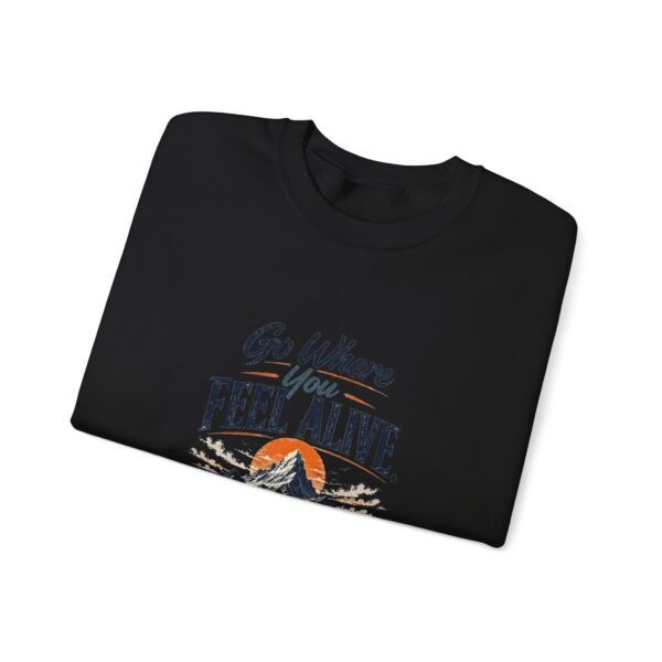 Go Where You Feel Alive Mountain Graphic Sweatshirt | Mountain Adventure Unisex Sweatshirt